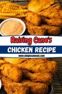 Raising Cane's Chicken Recipe - simplysafeeats.com