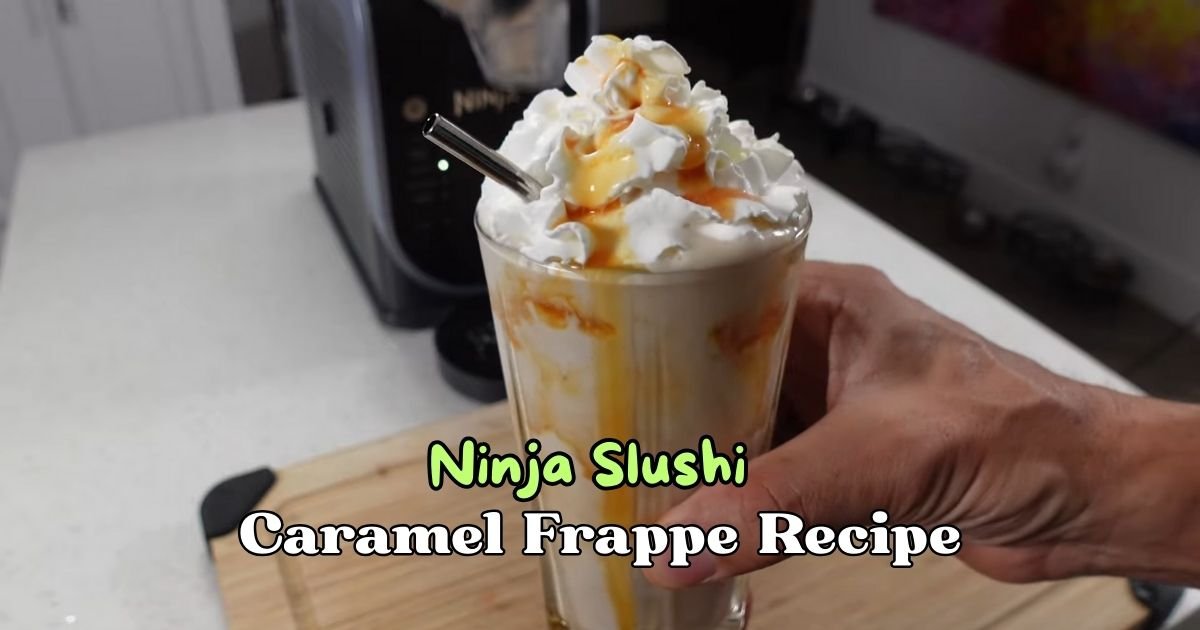 Ninja Slushi Caramel Frappe Recipe