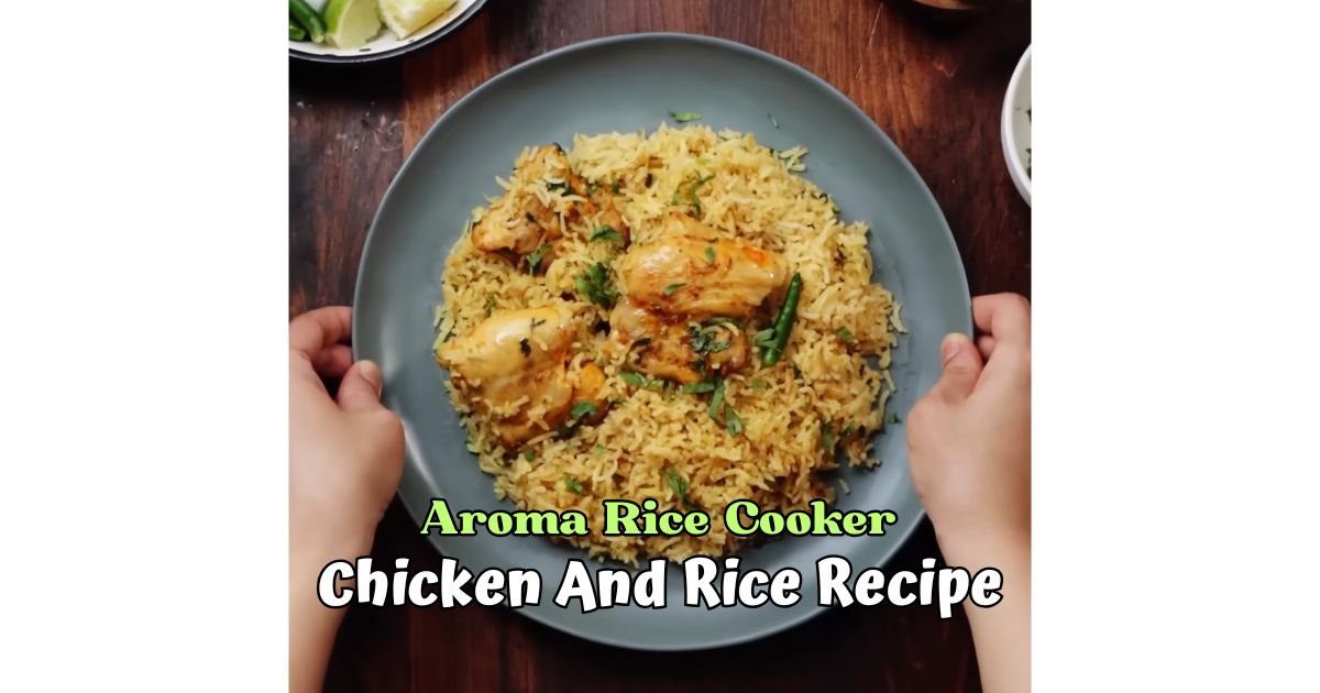 Aroma Rice Cooker Chicken And Rice Recipe