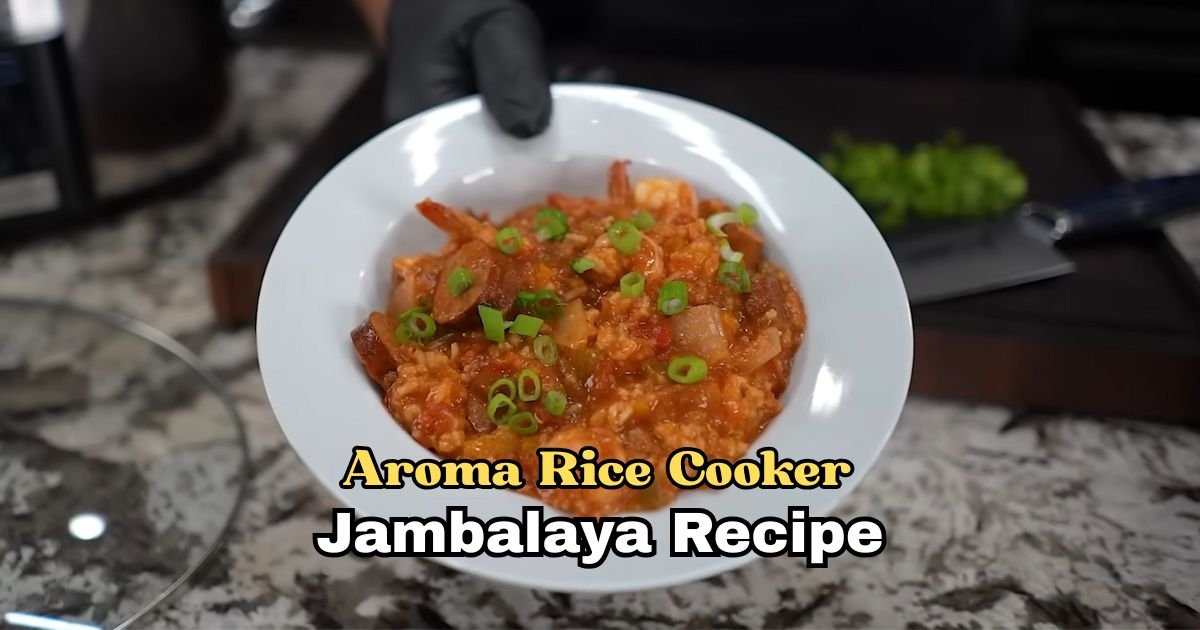 Aroma Rice Cooker Jambalaya Recipe