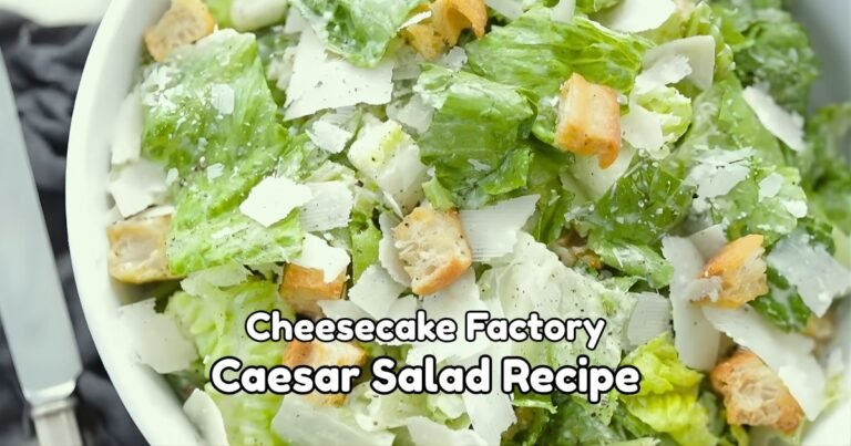 Cheesecake Factory Caesar Salad Recipe